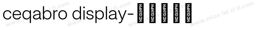 ceqabro display字体转换